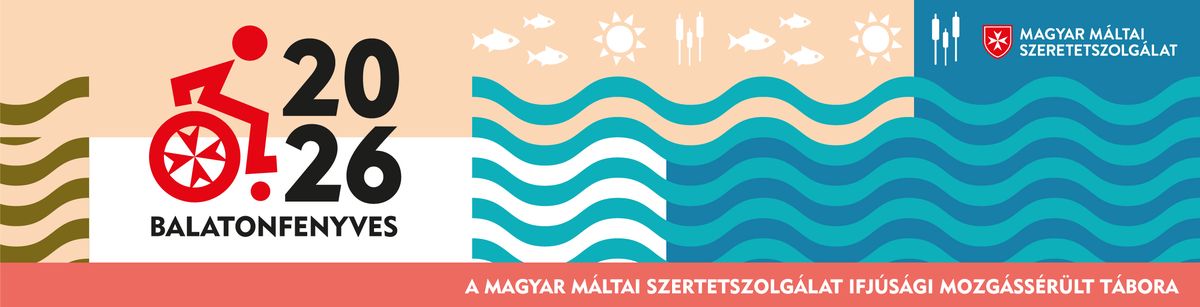 Máltai Szeretetszolgálat Ifjúsági Mozgássérült Tábor 2025